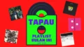 tapau-playlist-march-22