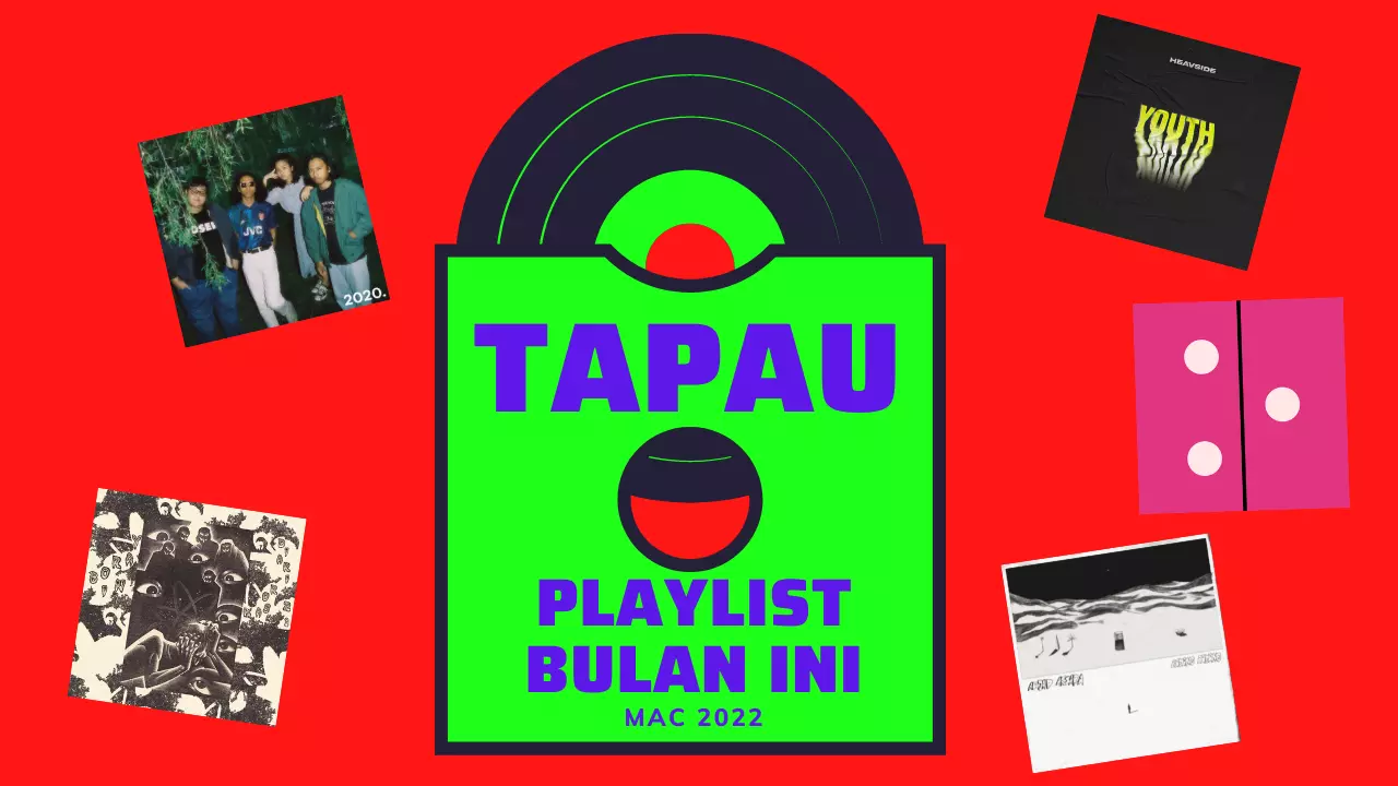 tapau-playlist-march-22